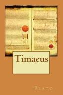 Timaeus di Plato edito da Createspace