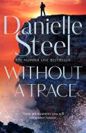 Without A Trace di Danielle Steel edito da Pan Macmillan