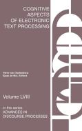 Cognitive Aspects of Electronic Text Processing di Herre van Oostendorp, Unknown edito da Praeger