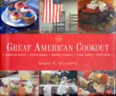 Great American Cookout di Gregg R. Gillespie edito da Black Dog & Leventhal Publishers