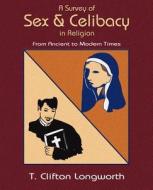 A Survey Of Sex di T. Clifton Longworth, Paul Tice edito da Book Tree,us