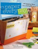 30 Creative Ways To Use Your Favorite Scrapbook Papers di Laurie Dewberry edito da Allison & Busby