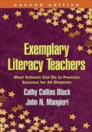 Exemplary Literacy Teachers di Cathy Collins Block, John N. Mangieri edito da Guilford Publications