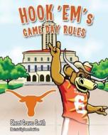 Hook 'Em's Game Day Rules di Sherri Graves Smith edito da Mascot Books