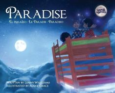 Paradise: El Paraíso, Le Paradis, Paradiso di Lenny Williams edito da REVIVAL WAVES OF GLORY MINISTR