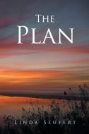 The Plan di Linda Seufert edito da Covenant Books