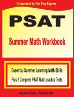 PSAT Summer Math Workbook di Michael Smith, Reza Nazari edito da Math Notion