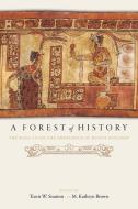 A Forest Of History edito da University Press Of Colorado