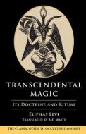 Transcendental Magic di Eliphas Levi edito da Echo Point Books & Media, LLC