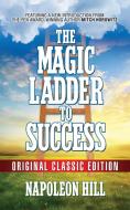 The Magic Ladder To Success di Napoleon Hill edito da G&D Media