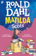 Matilda (in Scots) di Roald Dahl edito da ITCHY COO