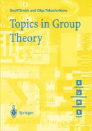 Topics in Group Theory di Geoff Smith, Olga Tabachnikova edito da Springer London