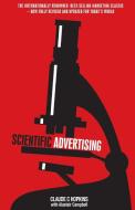 Scientific Advertising di Claude C. Hopkins edito da MOSAIQUE PR