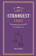 Law's Strangest Cases di Peter Seddon edito da Pavilion Books