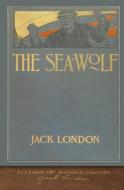 The Sea-Wolf: 100th Anniversary Collection di Jack London edito da LIGHTNING SOURCE INC