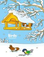 Birds Coloring Book 6 di Nick Snels edito da Createspace Independent Publishing Platform