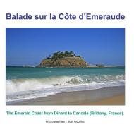 Balade sur la Côte d'Emeraude di Joël Douillet edito da Books on Demand