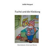 Fuchsi und die Kleidung di Joëlle Marguet edito da Books on Demand