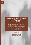 Mediating Xenophobia in Africa edito da Springer International Publishing