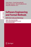 Software Engineering and Formal Methods. SEFM 2022 Collocated Workshops edito da Springer International Publishing