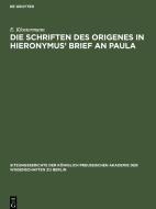 Die Schriften des Origenes in Hieronymus' Brief an Paula di E. Klostermann edito da De Gruyter