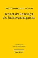 Revision der Grundlagen des Strafanwendungsrechts di Cristián Irarrázaval Zaldívar edito da Mohr Siebeck GmbH & Co. K