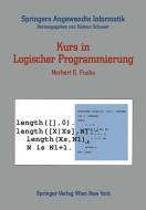 Kurs in Logischer Programmierung di Norbert E. Fuchs edito da Springer Vienna