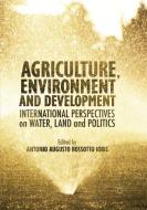 Agriculture, Environment and Development edito da Springer International Publishing