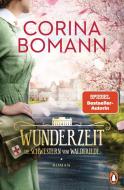 Wunderzeit di Corina Bomann edito da Penguin Verlag