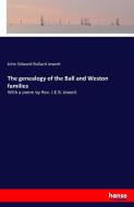 The genealogy of the Ball and Weston families di John Edward Bullard Jewett edito da hansebooks