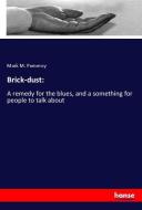 Brick-dust: di Mark M. Pomeroy edito da hansebooks