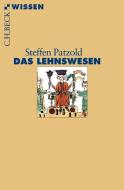Das Lehnswesen di Steffen Patzold edito da Beck C. H.