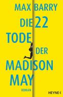 Die 22 Tode der Madison May di Max Barry edito da Heyne Taschenbuch