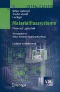 Materialflusssysteme di Michael ten Hompel, Thorsten Schmidt, Lars Nagel edito da Springer-verlag Berlin And Heidelberg Gmbh & Co. Kg