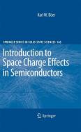 Introduction to Space Charge Effects in Semiconductors di Karl W. Böer edito da Springer Berlin Heidelberg