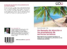 Un llamado de atención a los prestadores de servicios turísticos di Rosendo Bermúdez Prieto edito da EAE