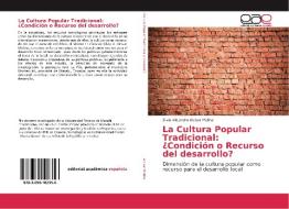 La Cultura Popular Tradicional: ¿Condición o Recurso del desarrollo? di Silvio Alejandro Alcívar Molina edito da EAE
