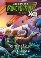 Das geheime Dinoversum Xtra - Bedrohung für den Edmontosaurus di Rex Stone edito da Loewe Verlag GmbH