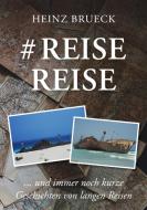 # Reise Reise di Heinz Brueck edito da Books on Demand