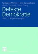 Defekte Demokratie di Aurel Croissant, Wolfgang Merkel, Hans-Jürgen Puhle, Peter Thiery edito da VS Verlag für Sozialwissenschaften