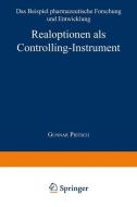 Realoptionen als Controlling-Instrument di Gunnar Pritsch edito da Deutscher Universitätsverlag