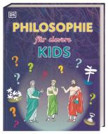 Philosophie für clevere Kids edito da Dorling Kindersley Verlag