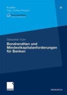 Bondrediten und Mindestkapitalanforderungen für Banken di Sebastian Suhr edito da Gabler, Betriebswirt.-Vlg