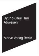 Abwesen di Byung-Chul Han edito da Merve Verlag GmbH