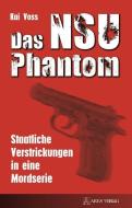 Das NSU Phantom di Kai Voss edito da ARES Verlag