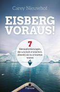Eisberg voraus! di Carey Nieuwhof edito da Francke-Buch GmbH