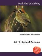 List Of Birds Of Panama edito da Book On Demand Ltd.