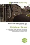 Lindsborg, Kansas di Frederic P Miller, Agnes F Vandome, John McBrewster edito da Alphascript Publishing