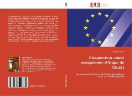 Coopération union européenne-Afrique de l'Ouest di Hervé Dembélé edito da Editions universitaires europeennes EUE