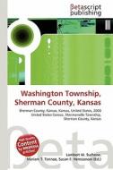 Washington Township, Sherman County, Kansas edito da Betascript Publishing